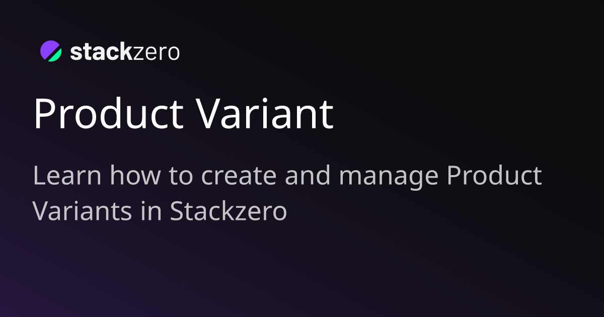 Default Variant Product Variant | Stackzero